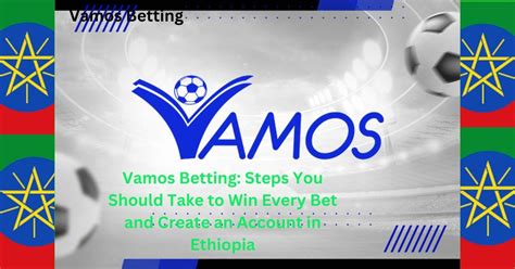 vamos bet ethiopia login - vamos bet online